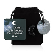 The Darkest Nights Black Obisidian Moon in a Bag